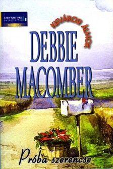 Debbie Macomber - Próba szerencse [eKönyv: epub, mobi]