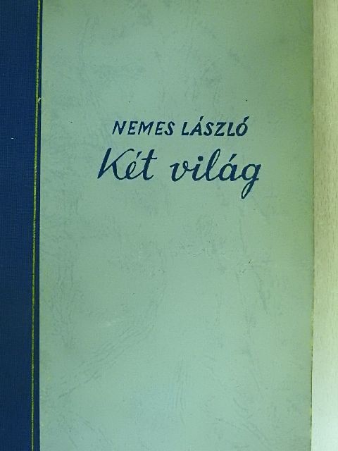 Nemes László - Két világ [antikvár]