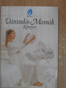 Dr. Gáspárné Dr. Pere Katalin - Várandós Mamák könyve [antikvár]