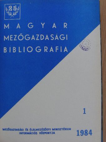Magyar mezőgazdasági bibliográfia 1984/1-4. [antikvár]