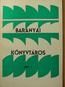 Boda Miklós - Baranyai könyvtáros 1987/1. [antikvár]