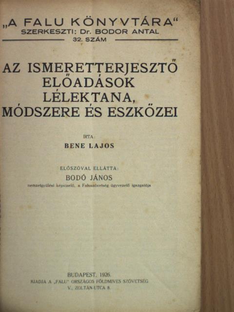 Bene Lajos - Az ismeretterjesztő előadások lélektana, módszere és eszközei [antikvár]