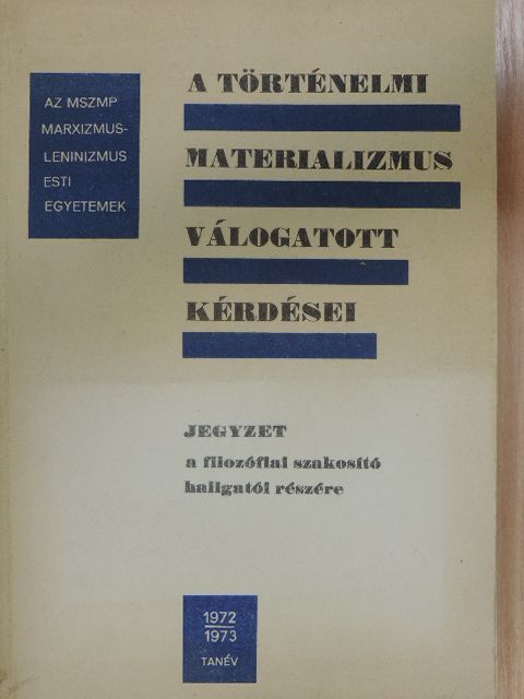 Balló István - A történelmi materializmus válogatott kérdései [antikvár]