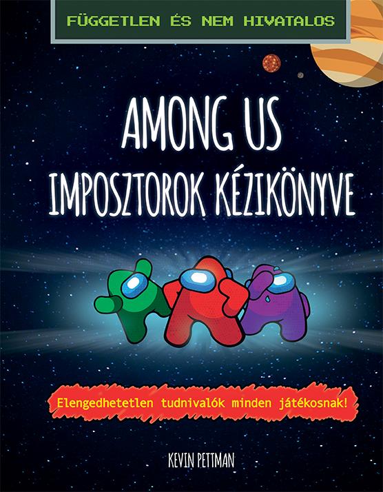 Pettman, Kevin - Among us - Imposztorok kézikönyve