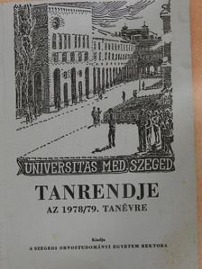 Universitas Med. Szeged tanrendje az 1978/79. tanévre [antikvár]