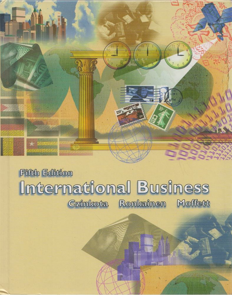 Michael R. Czinkota, Ilkka A. Ronkainen, Michael H. Moffett - International Business [antikvár]