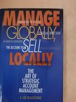A. Lee Blackstone - Manage Globally, Sell Locally [antikvár]