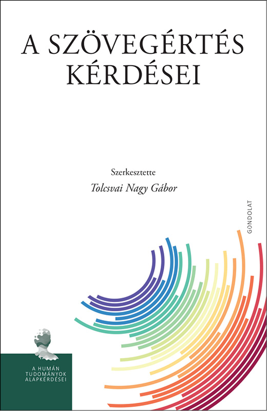 Tolcsvai Nagy Gábor[szerk.] - A szövegértés kérdései