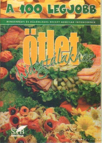 Lurz Gerda - A 100 legjobb ötlet hidegtálakhoz [antikvár]