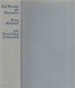 MARSHALL, BRUCE - Das Wunder des Malachias / Alle Herrlichkeit ist innerlich [antikvár]