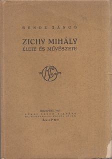 Bende János - Zichy Mihály élete és művészete [antikvár]