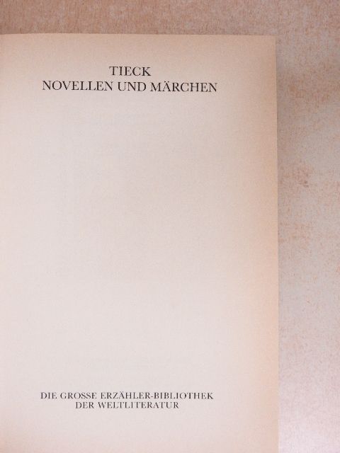 Ludwig Tieck - Novellen und Märchen [antikvár]
