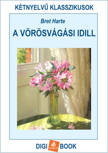BRET HARTE - A vörösvágási idill [eKönyv: epub, mobi]
