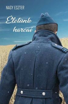 NAGY ESZTER - Életünk harcai [eKönyv: epub, mobi]