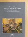 Bokányi Péter - Diskurzusok mellett [antikvár]
