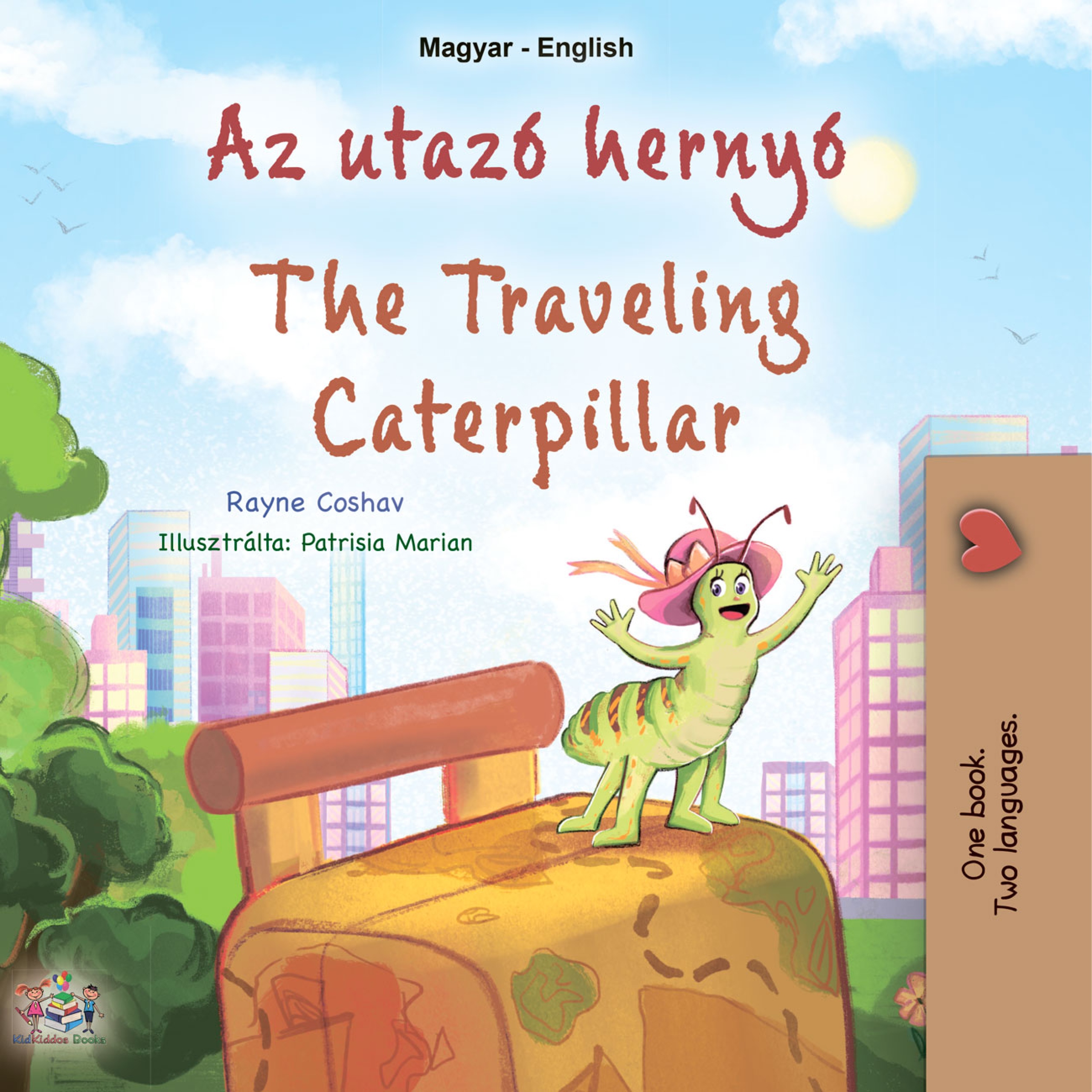 Coshav Rayne - Az utazó hernyó - The traveling Caterpillar [eKönyv: epub, mobi]