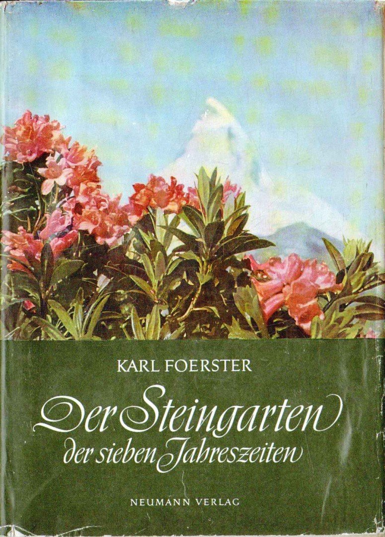 Foerster, Karl - Der Steingarten der sieben Jahrszeiten [antikvár]