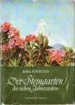Foerster, Karl - Der Steingarten der sieben Jahrszeiten [antikvár]