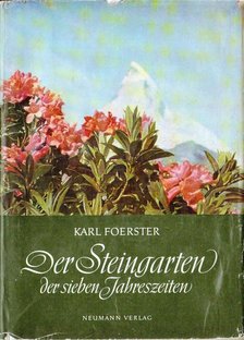 Foerster, Karl - Der Steingarten der sieben Jahrszeiten [antikvár]