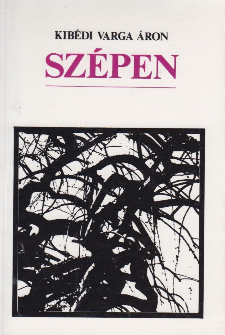 Kibédi Varga Áron - Szépen [antikvár]