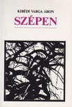 Kibédi Varga Áron - Szépen [antikvár]