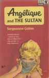 GOLON, SERGEANNE - Angelique  and the Sultan [antikvár]