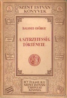 Balanyi György - A szerzetesség története [antikvár]