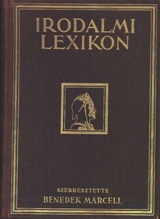 Benedek Marcell - Irodalmi lexikon [antikvár]
