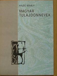 Hajdú Mihály - Magyar tulajdonnevek [antikvár]