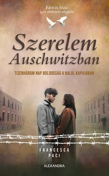 Francesca Paci - Szerelem Auschwitzban [eKönyv: epub, mobi]
