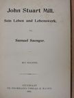 Samuel Saenger - John Stuart Mill [antikvár]