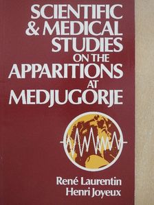 Henri Joyeux - Scientific and Medical Studies on the Apparitions at Medjugorje [antikvár]