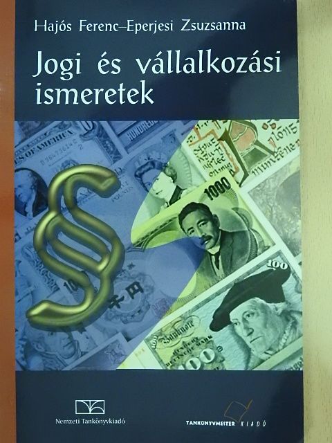 Eperjesi Zsuzsanna - Jogi és vállalkozási ismeretek [antikvár]