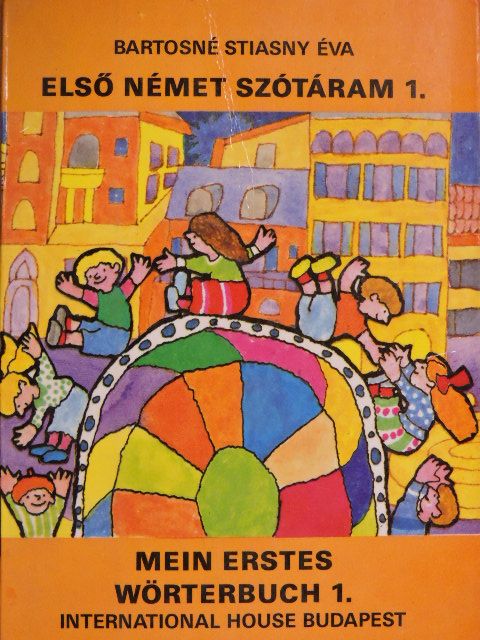 Bartosné Stiasny Éva - Első német szótáram 1. [antikvár]