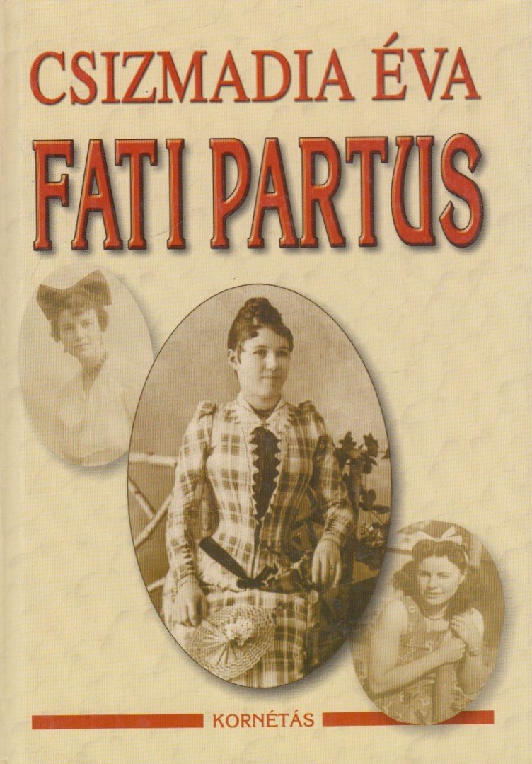 CSIZMADIA ÉVA - Fati partus [antikvár]