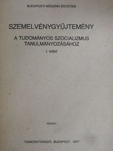 K. Marx-F. Engels - Szemelvénygyűjtemény a tudományos szocializmus tanulmányozásához I. [antikvár]