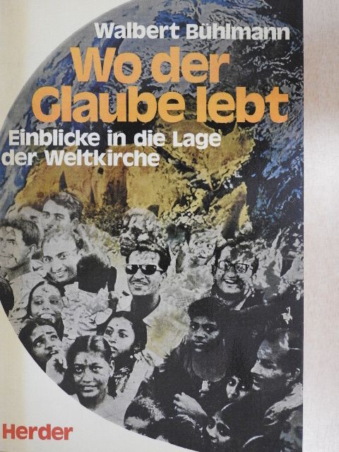 Walbert Bühlmann - Wo der Glaube lebt [antikvár]