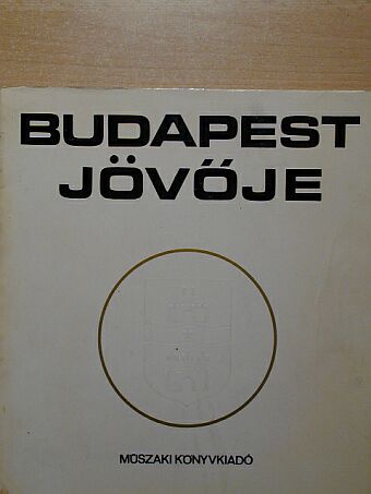 Berczik András - Budapest jövője [antikvár]