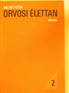 Bálint Péter - Orvosi élettan 2. (töredék) [antikvár]