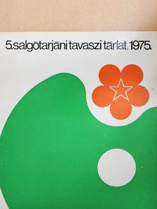 5. Salgótarjáni Tavaszi Tárlat [antikvár]