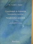 Dr. Farokh J. Master - Újszülöttek és kisbabák homeopátiás kezelése/Nyughatatlan gyerekek [antikvár]