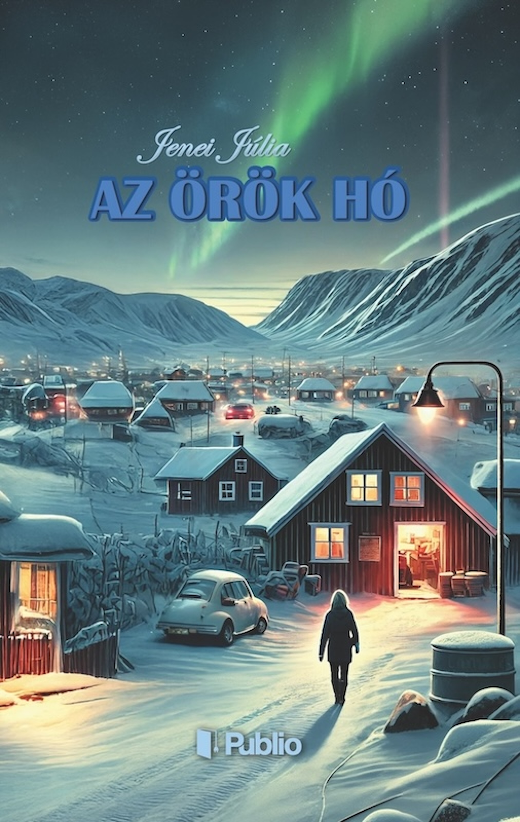 Jenei Júlia - Az örök hó
