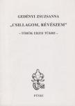Gedényi Zsuzsanna - "Csillagom, Révészem" (dedikált) [antikvár]