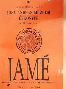 Piti Ferenc - A Nyíregyházi Jósa András Múzeum évkönyve XLII. [antikvár]