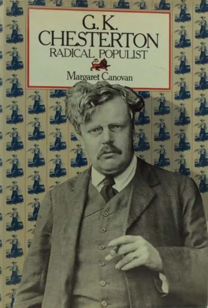 Canovan, Margaret - G.K. Chesterton: Radical Populist [antikvár]