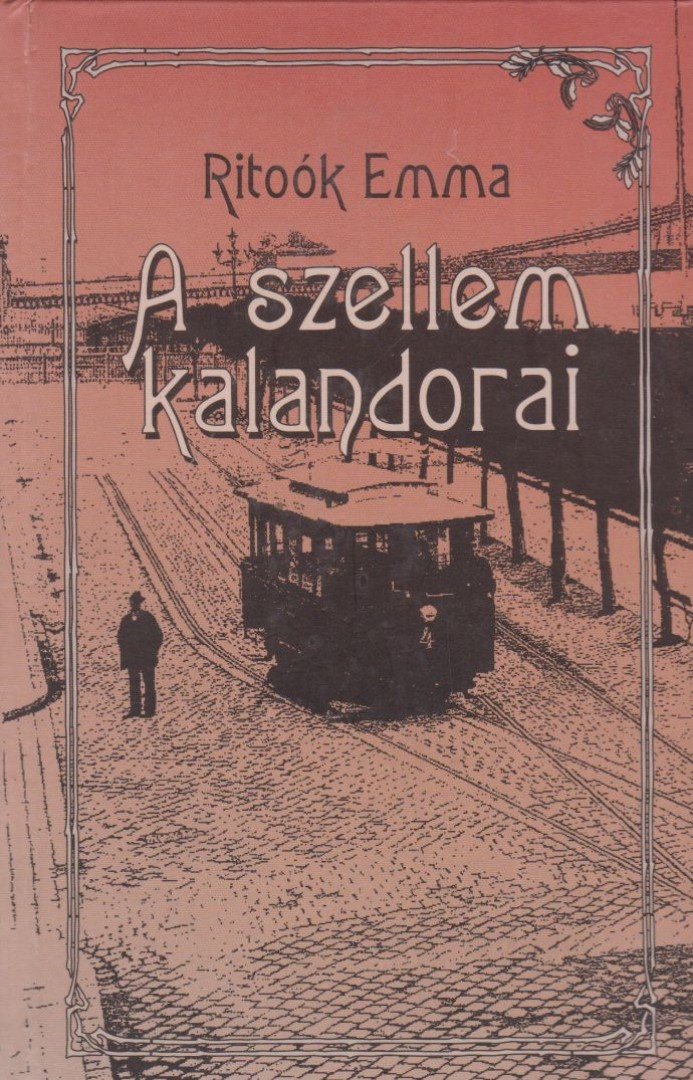 Ritoók Emma - A szellem kalandorai [antikvár]