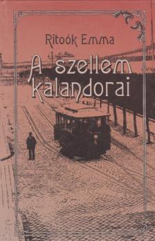 Ritoók Emma - A szellem kalandorai [antikvár]