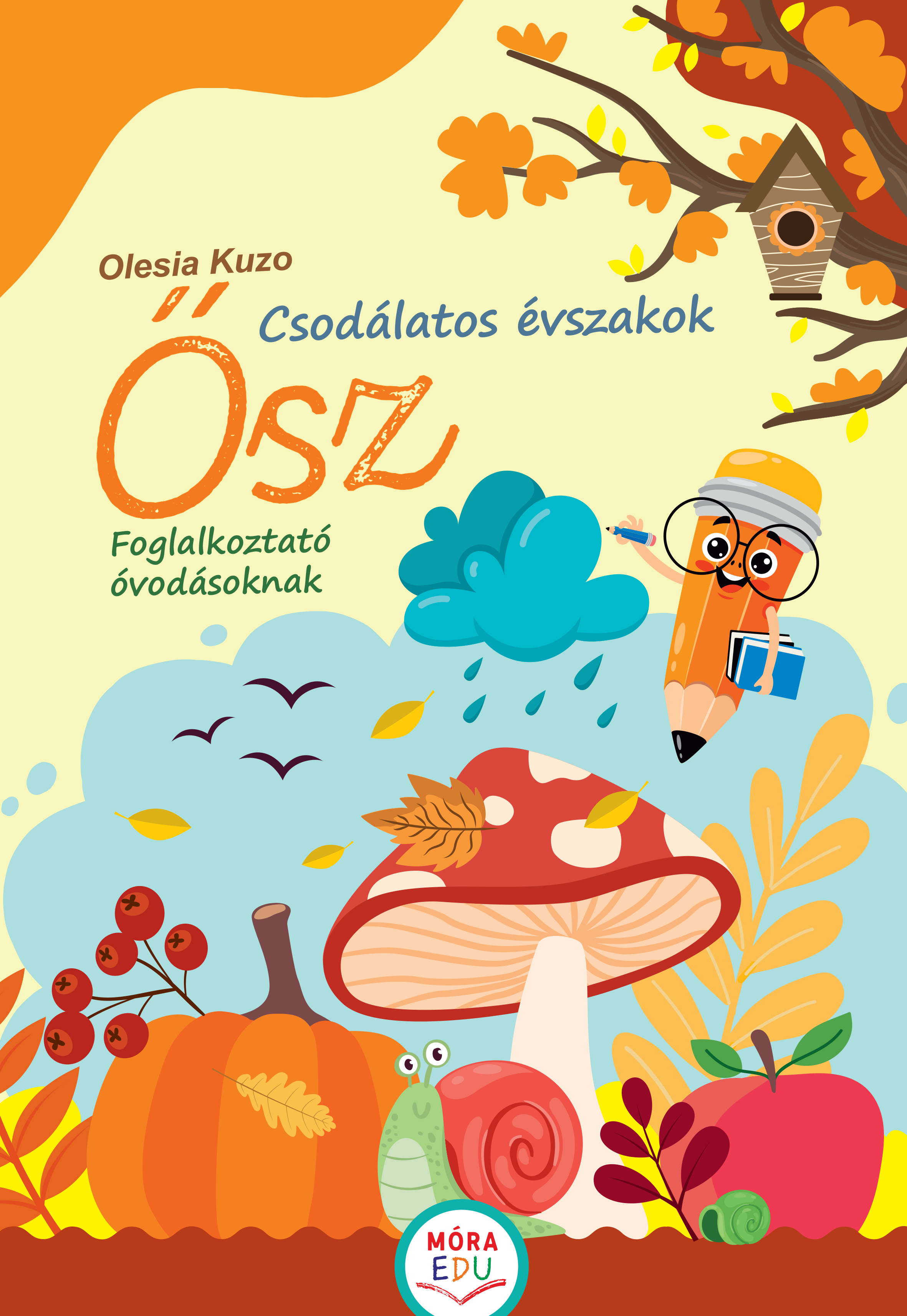 Olesia Kuzo - Csodálatos évszakok - Ősz - Ovis foglakoztató  