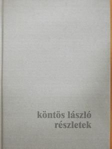 Köntös László - Részletek [antikvár]