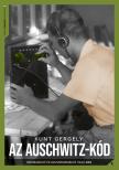 KUNT GERGELY - Az Auschwitz-kód